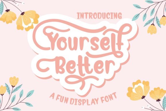 Boost Your Brand with Yourself Better Font